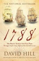1788 : The Brutal Truth Of The First Fleet