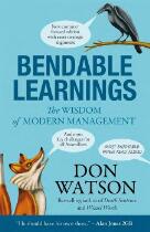 Bendable learnings : the wisdom of modern management