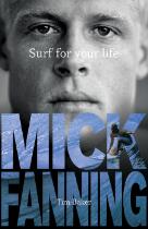 Mick Fanning : surf for your life