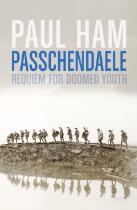 Passchendaele : requiem for doomed youth