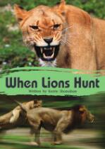 When Lions Hunt.