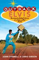 Outback Elvis : the story of a festival, its fans & a town called Parkes