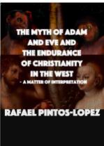 The Myth of Adam and the endurance of Christianity in the West : A matter of interpretation.