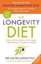 The longevity diet : discover the new science to slow ageing, fight disease and manage your weight