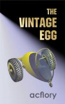 The vintage egg : stories about life at the end of the 21st century
