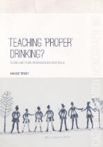 Teaching 'proper' drinking? : clubs and pubs in Indigenous Australia