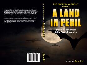 A land in peril : incredible adventures in the fourth dimension : a book