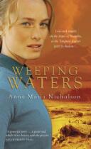Weeping waters : a novel based on a true story