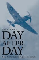Day after day : New Zealanders in Fighter Command