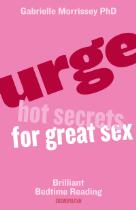Urge: Hot Secrets For Great Sex