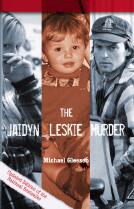 The Jaidyn Leskie Murder