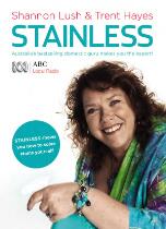 Stainless : Australia's Bestselling Domestic Guru Shows You How to Solve Stains Yourself