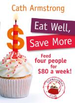 Eat Well, Save More: Feed 4 people for $80 a week