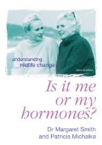 Is It Me Or My Hormones? : Understanding Midlife Change