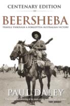 Beersheba : travels through a forgotten Australian victory
