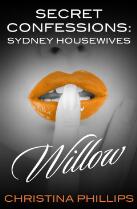Secret confessions : Sydney housewives - Willow