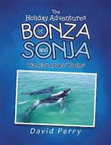 The holiday adventures of Bonza and Sonja : the humpback whales