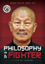 Philosophy of a fighter : a life of learning