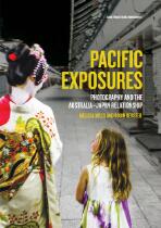 Pacific exposures : photography and the Australia-Japan relationship