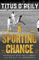 A sporting chance : Australian sporting scandals and the path to redemption