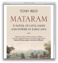 Mataram : a novel of love, faith and power in early Java
