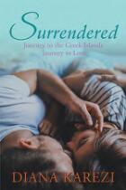 Surrendered : journey to the Greek islands, journey to love. Book 2