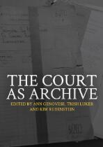 The court as archive